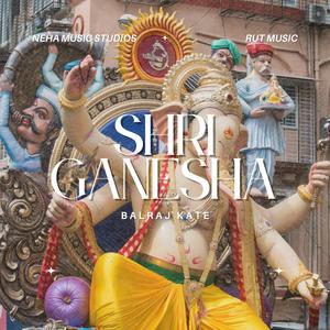 Shri Ganesha (feat. Balraj Kate)