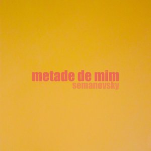 Metade De Mim
