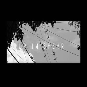 UP14 SHEHR