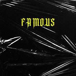 FAMOUS (feat. Woocitypat & LuizAntoni)