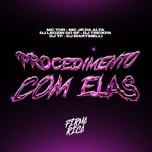 Procedimento Com Elas (Remix)