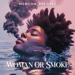 WOMAN OR SMOKE