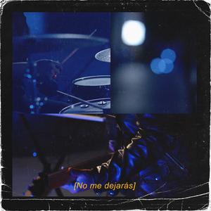 No Me Dejarás