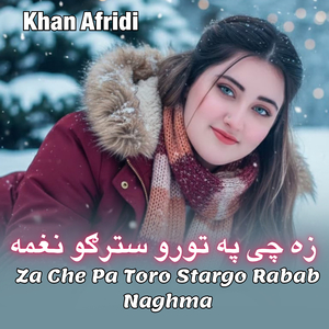 Za Che Pa Toro Stargo Rabab Naghma