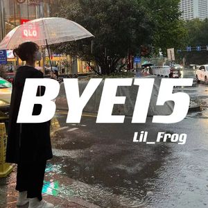 BYE15(Prod.DIVINE MUSIC)
