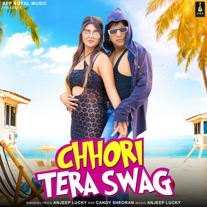 Chhori Tera Swag