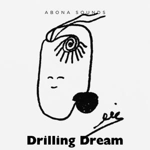 Drilling Dream (Instrumental)