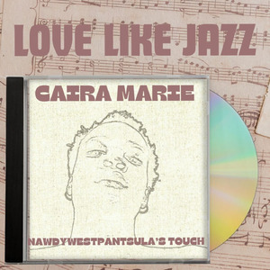 LOVE LIKE JAZZ (NAWDYWESTPANTSULA’S TOUCH)