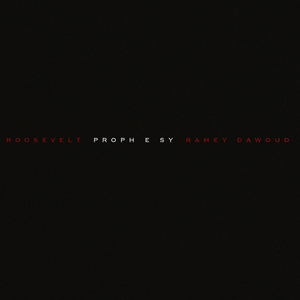 Prophesy (feat. Ramey Dawoud)