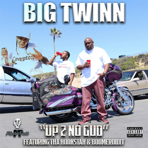 Up 2 No Gud (feat. Boomerdidit & Tha Hookstah)