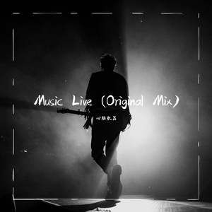 Music Live (Original Mix)