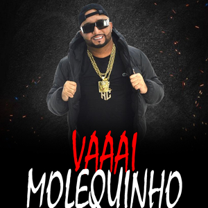 VAAAI MOLEQUINHO