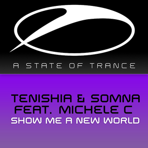 Show Me A New World (Tenishia Remix)