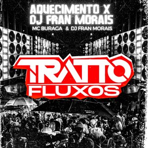 Aquecimento X DJ Fran Morais(feat. MC Buraga & DJ Fran Morais)