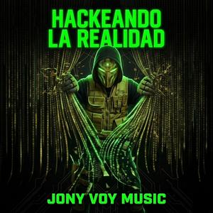 HACKEANDO LA REALIDAD