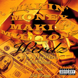 Makin' Money, Makin' Millions (Feat. Will Porter & Da Natural)