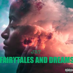 Fairytales and Dreams