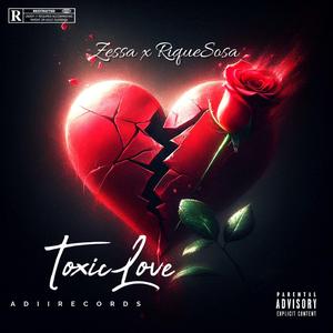 Toxic Love (feat. Riquesosa)