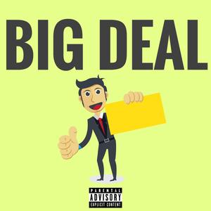 BIG Deal (feat. Acekyngz & the Nephew)