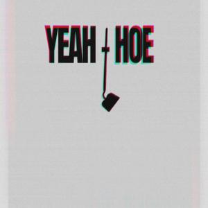 Yeah hoe (remastered)