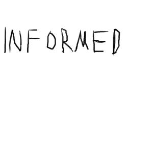 informed