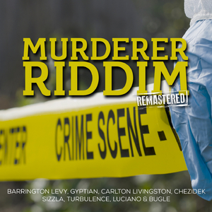Murderer Riddim (Remastered)