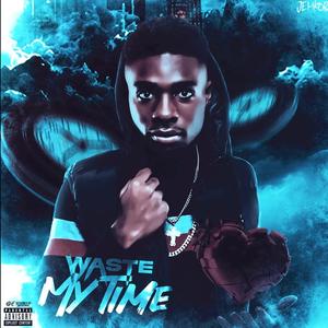 Waste My Time