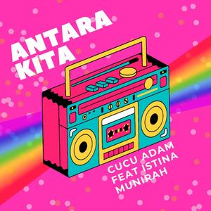 Antara Kita (feat. Istina Munirah)