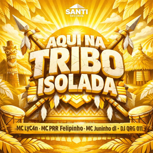 Aqui Na Tribo Isolada