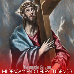 Mi Pensamiento Eres Tú Señor