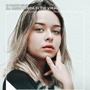 DJ BERCYANDA SLOW VIRAL