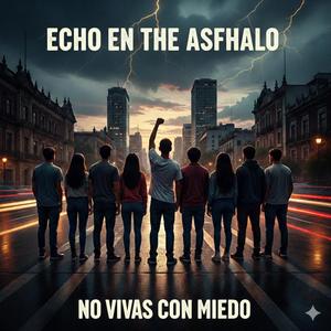 Echo En El Asfalto