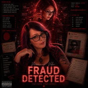 Fraud Detected (feat. ViVEE)
