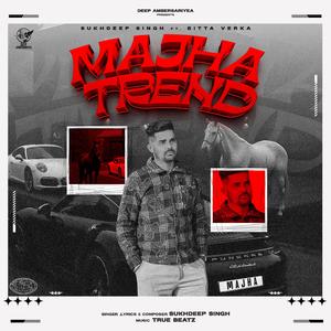 Majha Trend (feat. Bitta Verka / True Beatz)