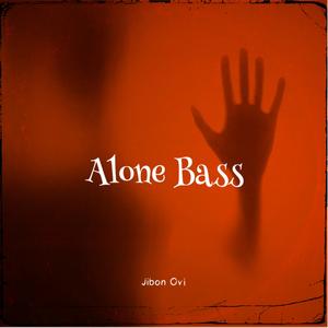 ALONE BASS