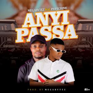 Anyi Passa (feat. Popecrime)