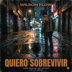 Quiero Sobrevivir (Reggeton Romantico Latino)
