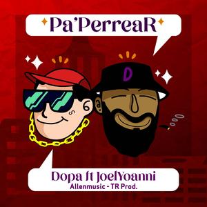 Pa' Perrear (feat. Joel Yoanni)