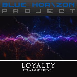 Loyalty (to a false friend) (feat. Jamie Wiltshire)