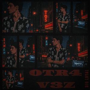 0TR4 V3Z