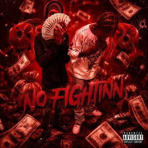 NO FIGHTINN (feat. Jaiibuckzz)
