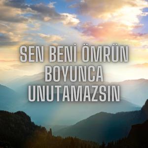 Sen Beni Ömrün Boyunca Unutamazsın (Live)