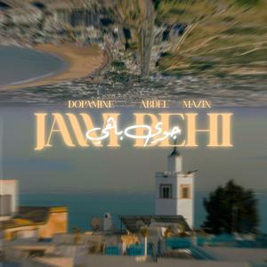 DOPAMINE x MAZIN x ABDEL - JAWI BEHI