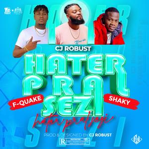 HATER PRAL SEZI (feat. Shaky & F-Quake)