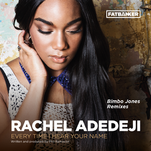 Every Time I Hear Your Name (Bimbo Jones Vocal Mix) [feat. Bimbo Jones & Phil Ramocon]