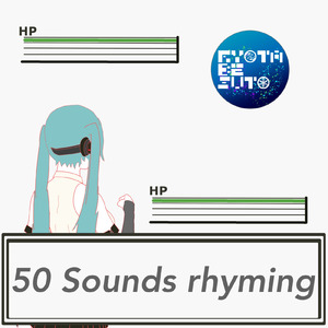 50 Sounds Rhyming (feat. 初音ミク)