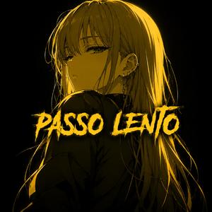 PASSO LENTO