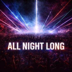 All Nigth long