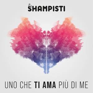 Uno Che Ti Ama Più Di Me