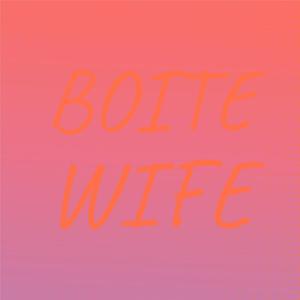 Boite Wife